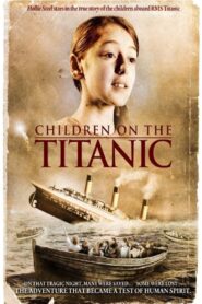 Children on the Titanic 2014 one on netflix