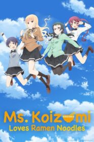 Ms. Koizumi Loves Ramen Noodles SP 2016 one on netflix