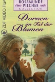 Rosamunde Pilcher: Dornen im Tal der Blumen 1998 one on netflix