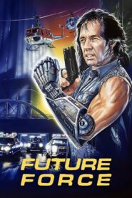 Future Force 1989 one on netflix