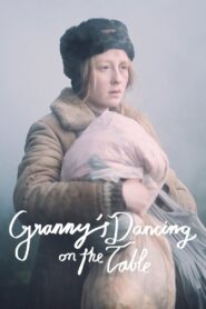 Granny’s Dancing on the Table 2015 one on netflix