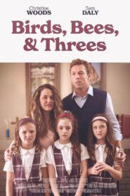 Birds, Bees, and Threes 2022 one on netflix