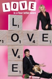 Love Is a Four Letter Word 2007 one on netflix