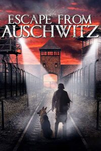 The Escape from Auschwitz 2020 one on netflix