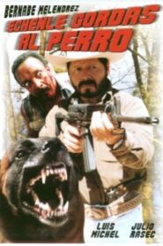 Hechenle gordas al perro 2001 one on netflix