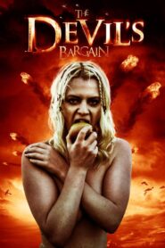 The Devil’s Bargain 2014 one on netflix