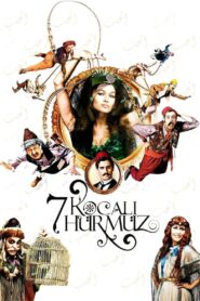 7 Husbands for Hurmuz 2009 one on netflix