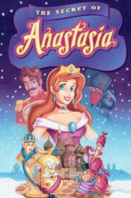 The Secret of Anastasia 1997 one on netflix