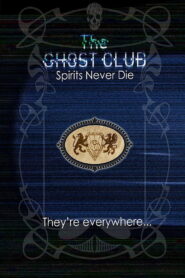 The Ghost Club: Spirits Never Die 2013 one on netflix