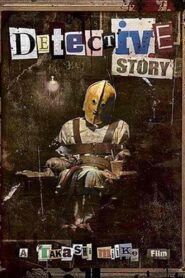 Detective Story 2007 one on netflix