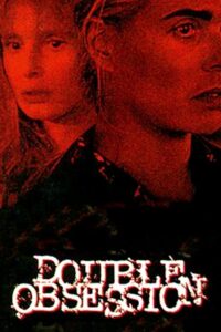 Double Obsession 1992 one on netflix