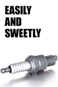 Easily and Sweetly 2004 one on netflix