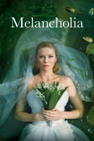 Melancholia 2011 one on netflix