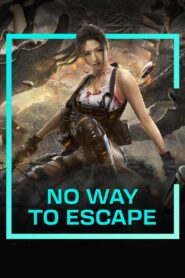 No Way To Escape 2021 one on netflix