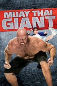 Muay Thai Giant 2008 one on netflix