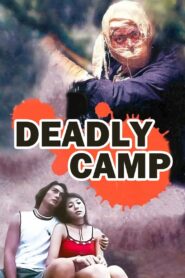 The Deadly Camp 1999 one on netflix