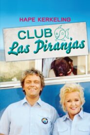 Club Las Piranjas 1995 one on netflix