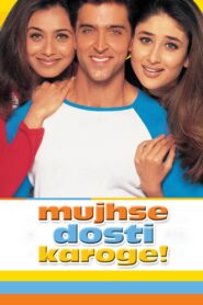 Mujhse Dosti Karoge! 2002 one on netflix