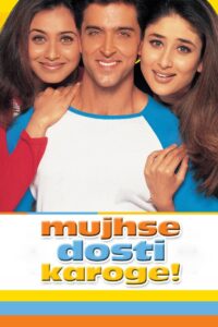 Mujhse Dosti Karoge! 2002 one on netflix