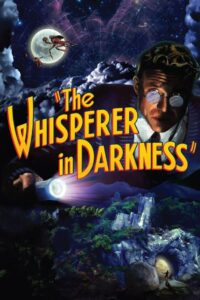 The Whisperer in Darkness 2011 one on netflix