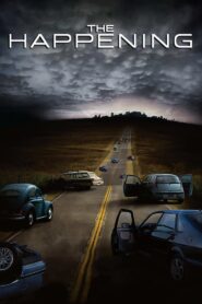 The Happening 2008 one on netflix