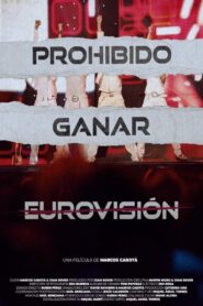 Prohibido ganar Eurovisión 2024 one on netflix
