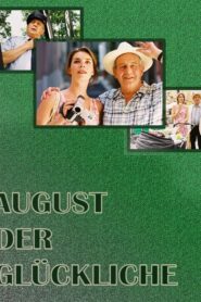 August der Glückliche 2002 one on netflix