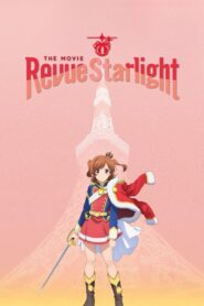 Revue Starlight: The Movie 2021 one on netflix