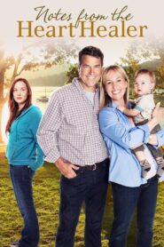 Notes from the Heart Healer 2012 one on netflix