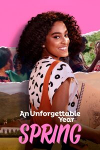An Unforgettable Year – Spring 2023 one on netflix