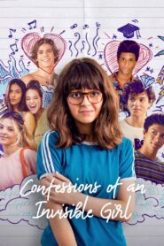 Confessions of an Invisible Girl 2021 one on netflix