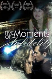 Five Moments of Infidelity 2006 one on netflix
