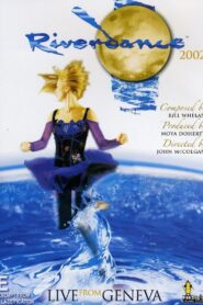 Riverdance: Live à l’Arena de Genève 2001 one on netflix