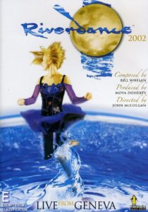 Riverdance: Live à l’Arena de Genève 2001 one on netflix