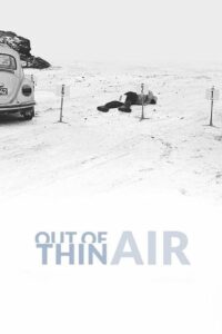 Out of Thin Air 2017 one on netflix