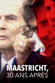 Maastricht, 30 ans après 2022 one on netflix