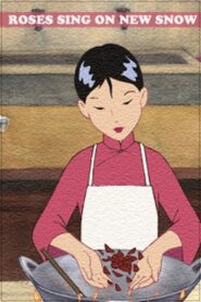 Roses Sing on New Snow 2003 one on netflix