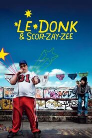 Le Donk & Scor-zay-zee 2009 one on netflix