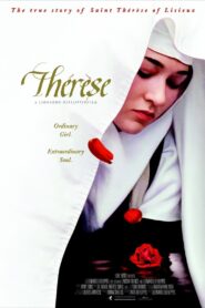 Therese: The Story of Saint Therese of Lisieux 2004 one on netflix