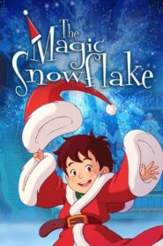 The Magic Snowflake 2013 one on netflix