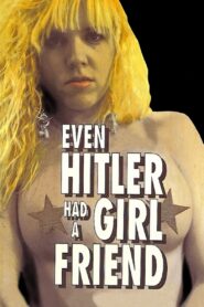 Even Hitler Had a Girlfriend 1991 one on netflix