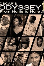 Oscar’s Black Odyssey: From Hattie to Halle 2003 one on netflix