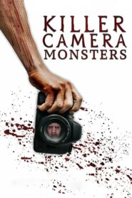 Killer Camera Monsters 2020 one on netflix