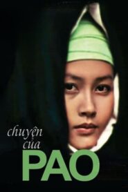 Pao’s Story 2006 one on netflix
