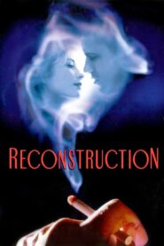 Reconstruction 2003 one on netflix