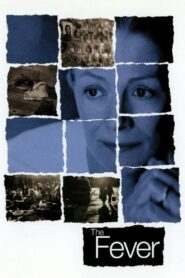 The Fever 2004 one on netflix