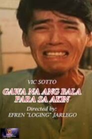 Gawa Na Ang Bala Para sa Akin 1989 one on netflix