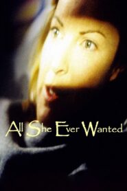 All She Ever Wanted 1996 one on netflix