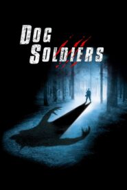 Dog Soldiers 2002 one on netflix