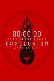 L’Arc-en-Ciel: 1999 Grand Cross Conclusion 1999 one on netflix
